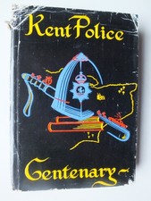 The kent police centenary - the,