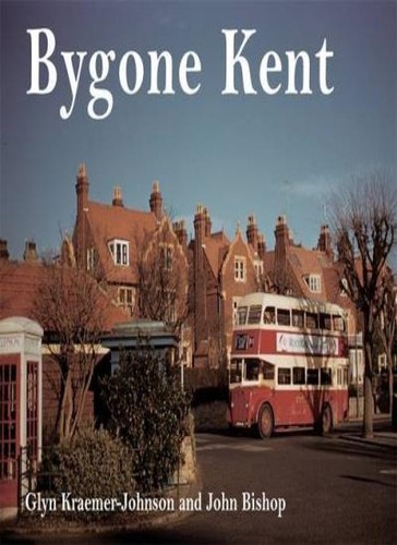 Bygone kent glynn - bygone, kent,glynn