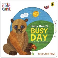Baby Bear's Busy Day: An interactive board book - Carle, Eric
