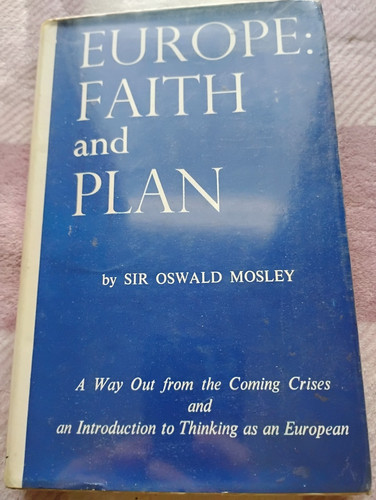 Oswald mosley europe - europe, faith