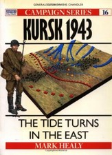 Kursk, 1943: The Tide Turns in