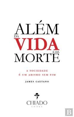 Além vida da morte - e,