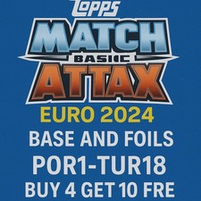 TOPPS MATCH ATTAX UEFA EURO 2024 BUY 4 GET 10 FREE  POR1-TUR18 PLUS INSERTS