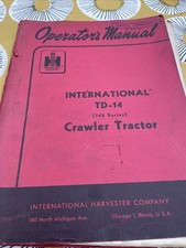 International Harvester TD-14 Crawler Tractors Vintage Operators Manual 1956