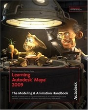 Learning Autodesk Maya 2009: Official Autodesk Training Guide (A