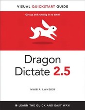 DRAGON DICTATE 2.5: VISUAL QUICKSTART GUIDE By Maria Langer Excellent Condition