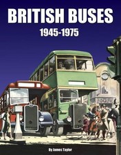 British Buses: 1945-1975 by