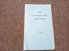 THE LINCOLNSHIRE LIGHT COAST RAILWAY K HARDY 1970 LINCOLNSHIRE RAILWAY HISTORY