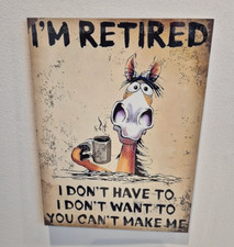 I'M RETIRED Metal Tin Wall