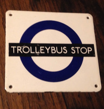 LONDON TRANSPORT ENAMEL SIGN TROLLEYBUS STOP GARNIER