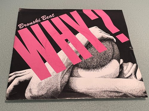 Bronski beat why cadillac - beat, why?
