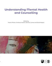 Understanding Mental Health and Counselling (Published in association with The O