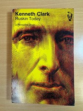 Ruskin Today by Kenneth Clark