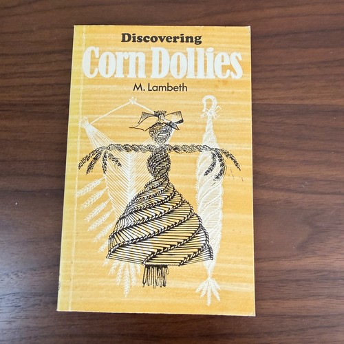 Discovering corn dollies - dollies, by
