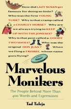 Marvelous Monikers: People Behind More ..., Tuleja, Tad