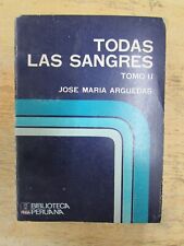 TODAS LAS SANGRES TOMO II by JOSE MARIA ARGUEDAS - P/B 