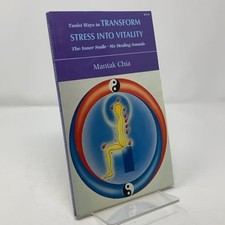 Taoist Ways to Transform Stress into Vitality by Chia, Mantak Book The Cheap