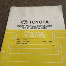 Toyota Liteace Townace KR2 YR2 CR2 Repair Manual for Chassis and Body AUG 1993