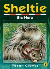 Sheltie 10: Sheltie the Hero