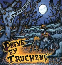 Drive-By Truckers : The Dirty
