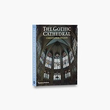 The Gothic Cathedral: The