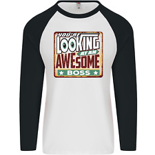 You're Looking at an Awesome Boss Mens L/S Baseball T-Shirt