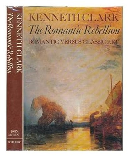 The romantic rebellion - the,