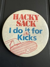 1980's HACKY SACK I Do It For Kicks Pin Badge