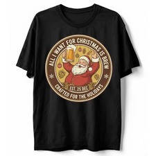 All I Want For Christmas Is Brew T-Shirt Santa Beer Mug Holidays Graphic Tee