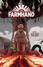 Farmhand Volume 3: Reap What