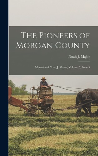 Major pioneers of morgan - -,