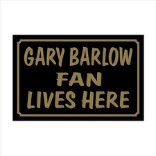 Gary Barlow Fan Lives Here 160x105mm Plastic Sign / Sticker -- House, Children