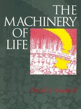 THE MACHINERY OF LIFE by Goodsell, David S. 1997 Softcover