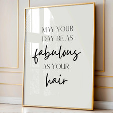 May Your Day Be As Fabulous as Your Hair Salon Prints Hairdresser Poster Gift
