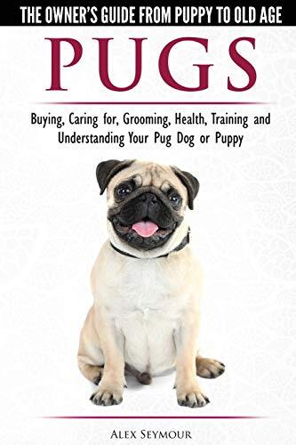 Pugs the owner guide - pugs, owner's