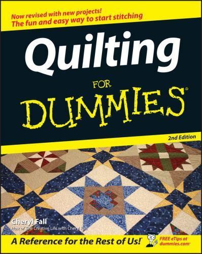 Quilting for dummies - dummies,, 2nd