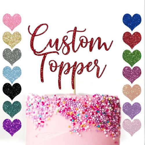 Custom cake topper glitter any - cake,