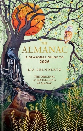 The almanac seasonal guide - the, a