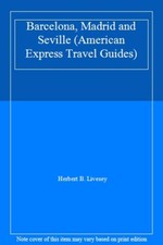 Barcelona, Madrid and Seville