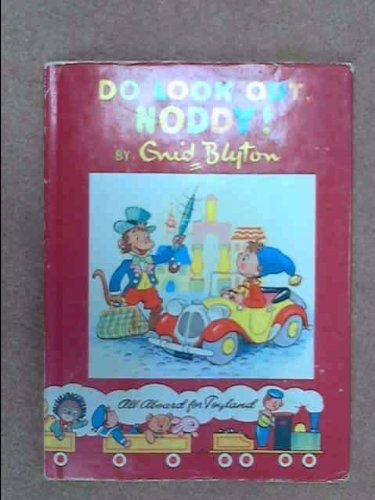 Look out noddy by enid - do,