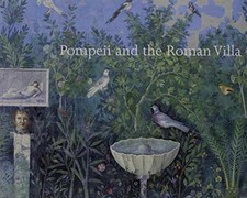 Pompeii and the Roman Villa 