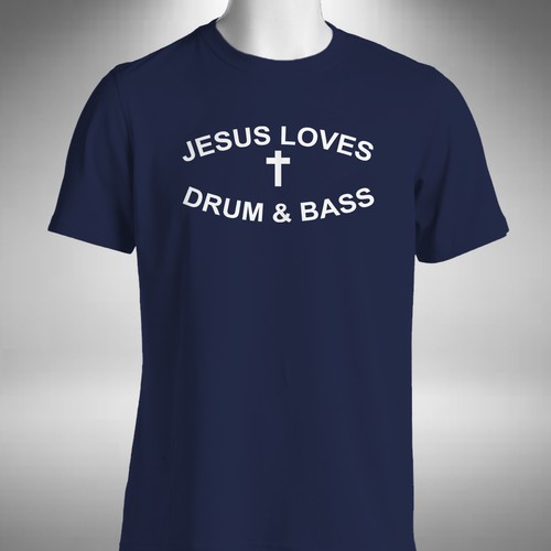 Jesus loves drum bass - loves,
