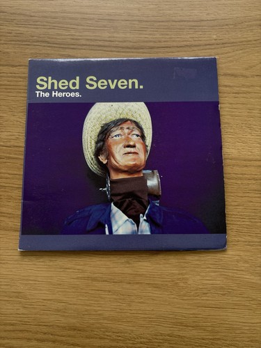 Shed seven the heroes - shed,