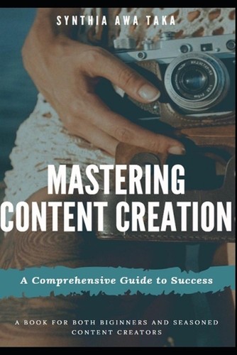Mastering content creation - mastering, creation: