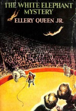 The White Elephant Mystery by Queen Ellery Jr