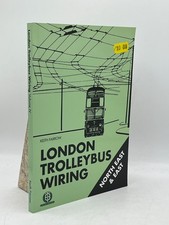 London Trolleybus Wiring Vol IV Keith Farrow Softcover Trolleybooks NE & East