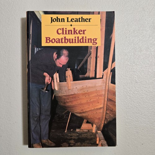 Clinker boatbuilding john - boatbuilding, by