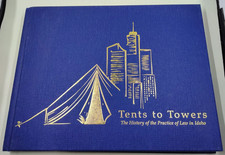 Tents to Tower: The History of