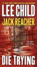 Die Trying  (Jack Reacher) -