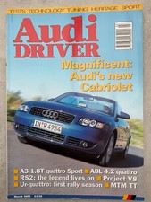 Audi Driver Magazine - March 2002 - A3 1.8T quattro, A8L 4.2 quattro, project V8